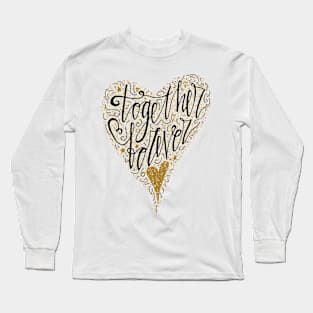 Together forever Long Sleeve T-Shirt